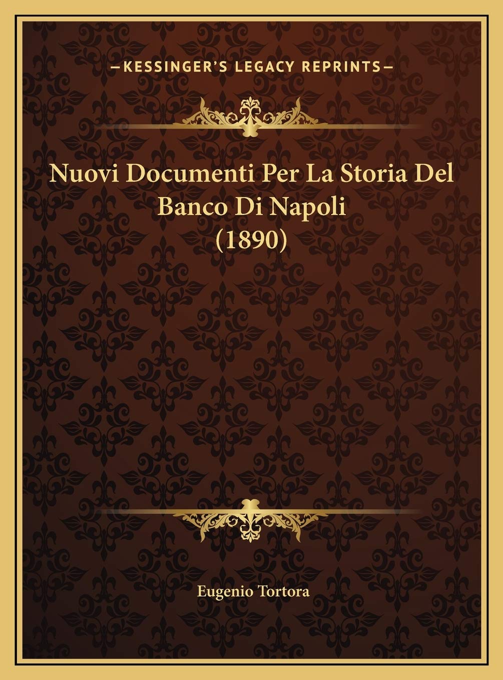 Nuovi Documenti Per La Storia Del Banco Di Napoli (1890) Contemporary literature