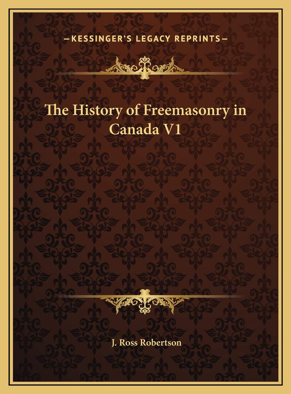 The History of Freemasonry in Canada V1 Contemporary literature