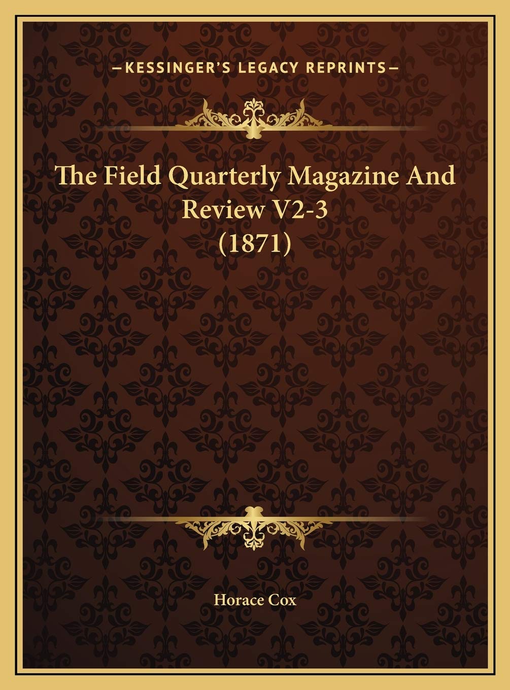 The Field Quarterly Magazine And Review V2-3 (1871) Contemporary literature
