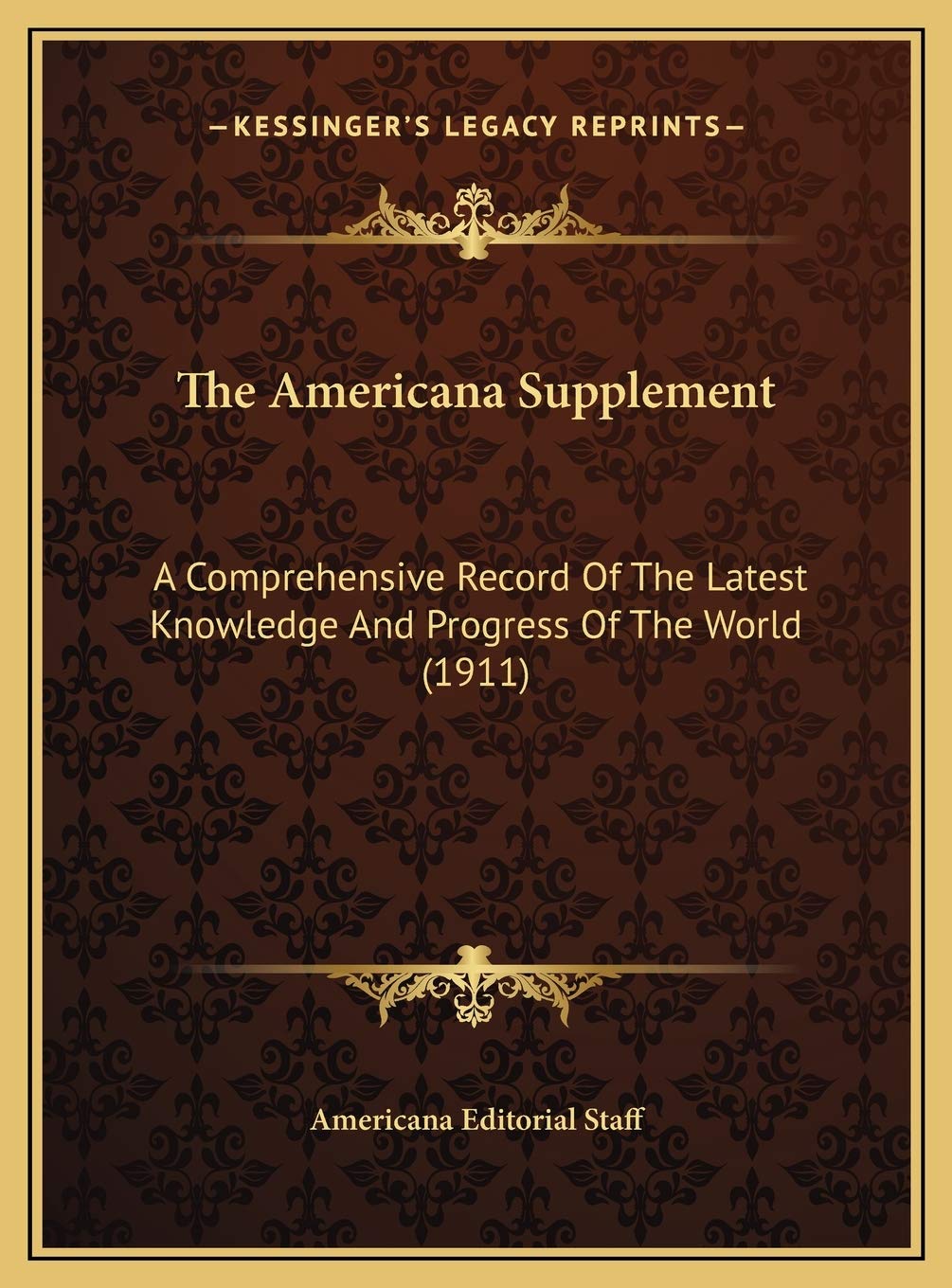The Americana Supplement: A Comprehensive Record Of The Latest Knowledge And Progress Of The World (1911) Contemporary literature