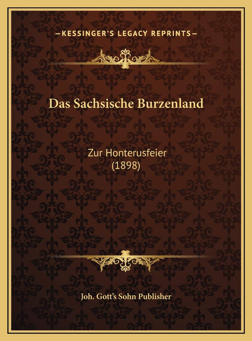 Das Sachsische Burzenland: Zur Honterusfeier (1898) Contemporary literature