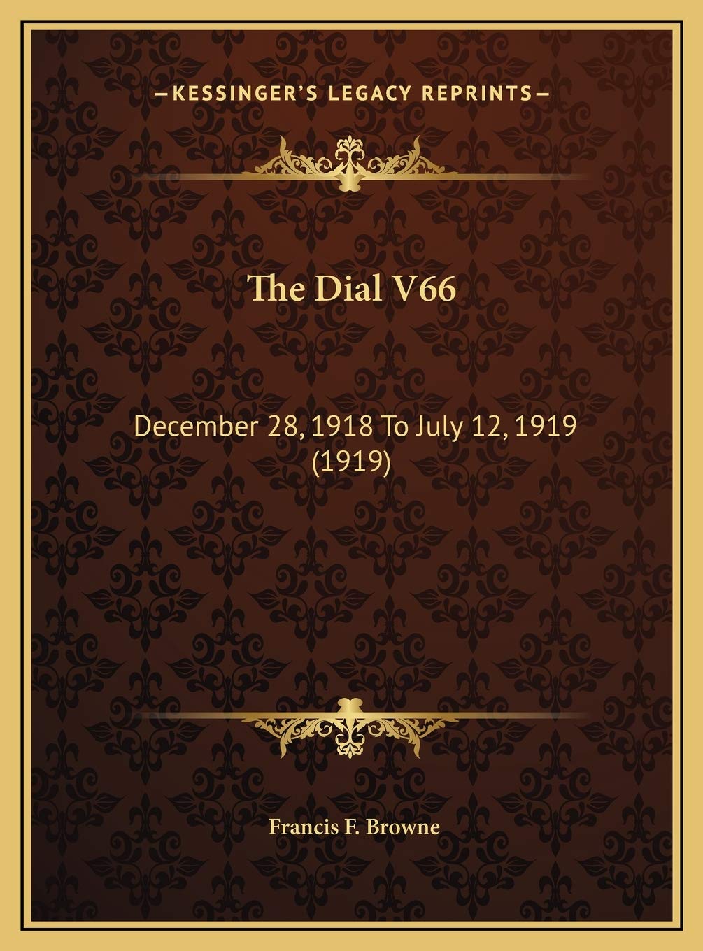 The Dial V66: December 28, 1918 To July 12, 1919 (1919) Politics & History