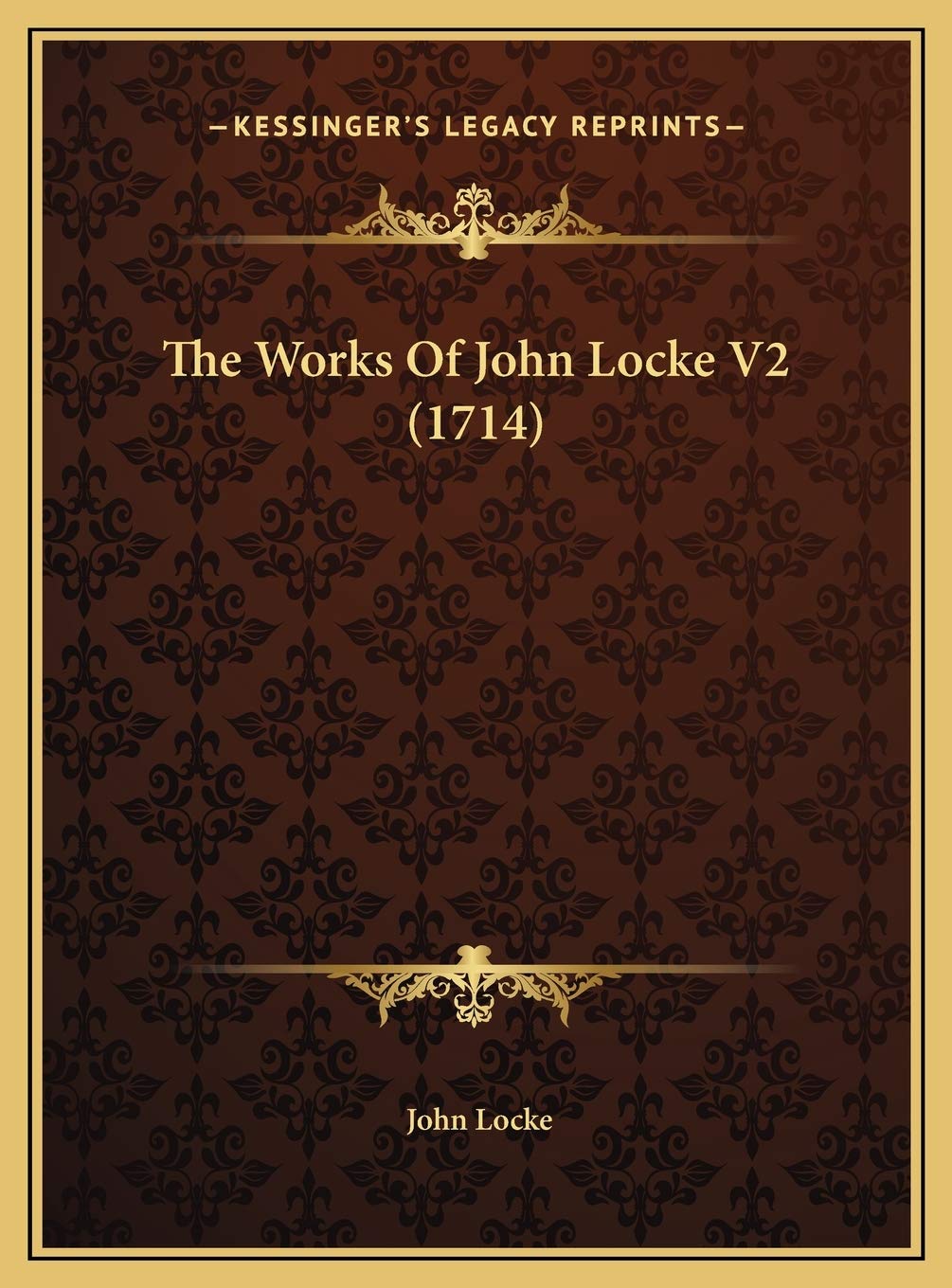 The Works Of John Locke V2 (1714) Contemporary literature