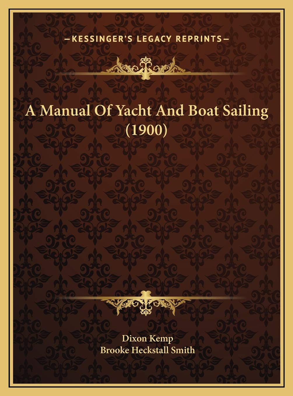 A Manual Of Yacht And Boat Sailing (1900) Contemporary literature
