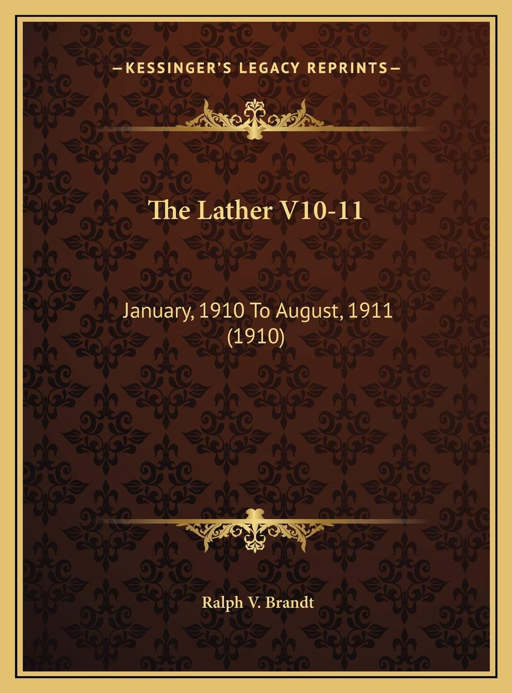 The Lather V10-11: January, 1910 To August, 1911 (1910) Contemporary literature