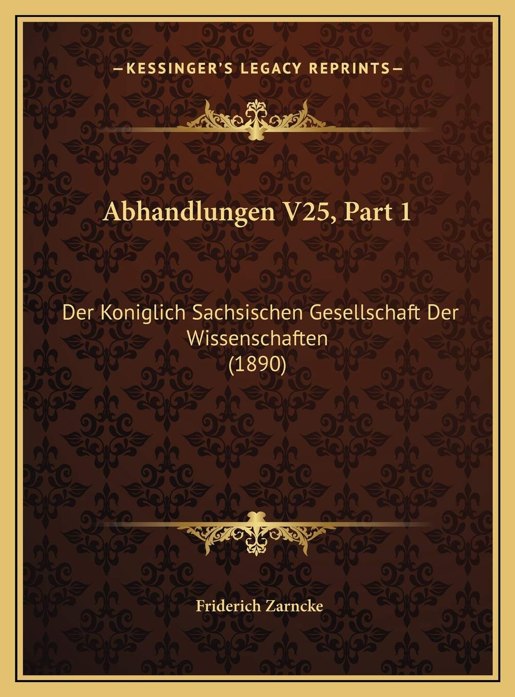 Abhandlungen V25, Part 1: Der Koniglich Sachsischen Gesellschaft Der Wissenschaften (1890) Contemporary literature