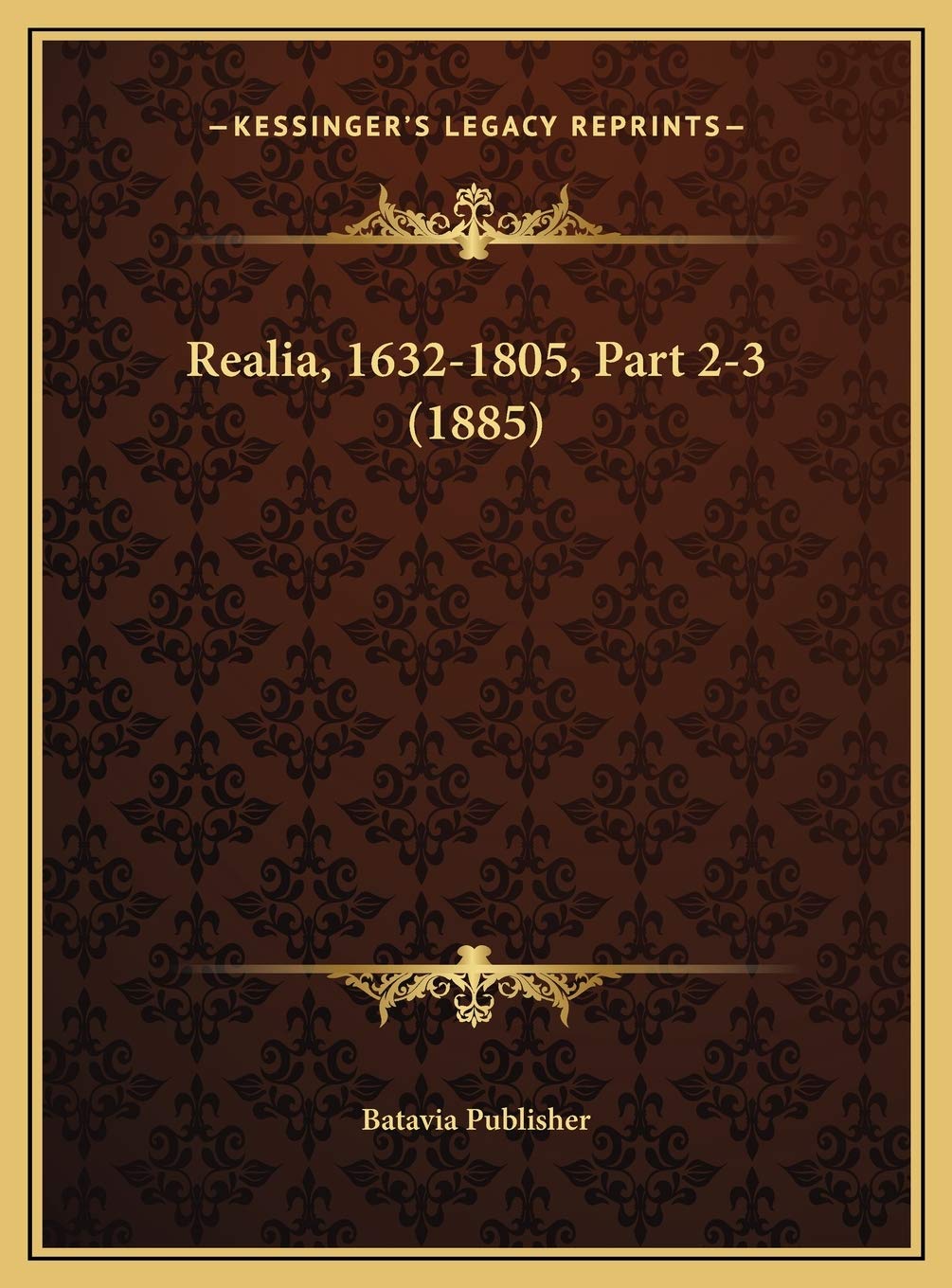 Realia, 1632-1805, Part 2-3 (1885) Contemporary literature