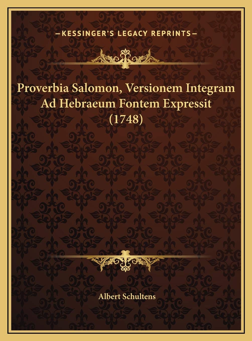 Proverbia Salomon, Versionem Integram Ad Hebraeum Fontem Expressit (1748) Contemporary literature