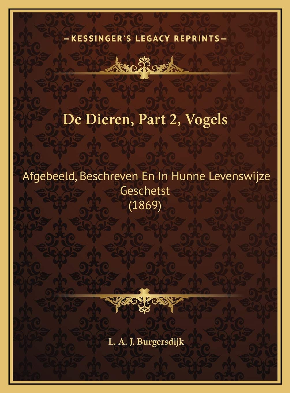 De Dieren, Part 2, Vogels: Afgebeeld, Beschreven En In Hunne Levenswijze Geschetst (1869) Contemporary literature