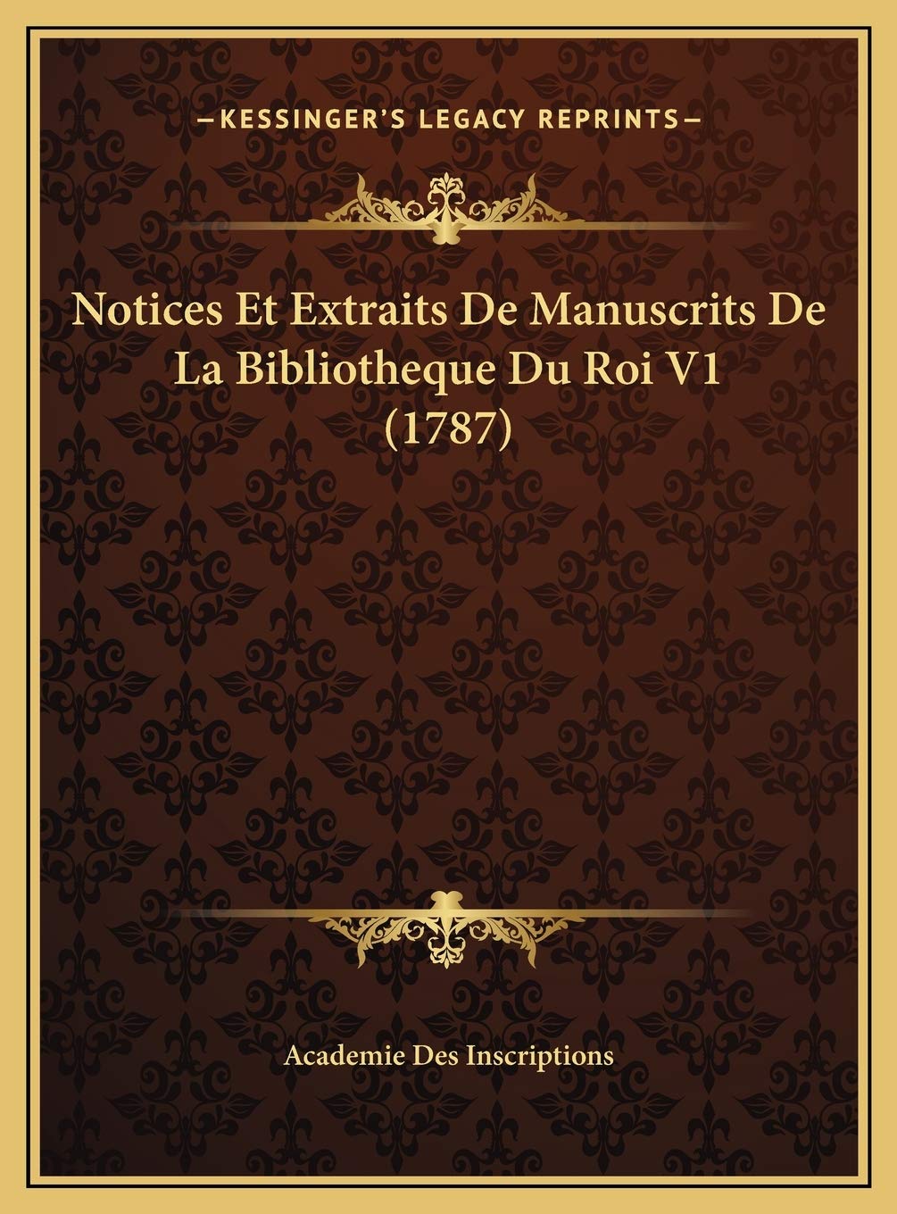 Notices Et Extraits De Manuscrits De La Bibliotheque Du Roi V1 (1787) Contemporary literature