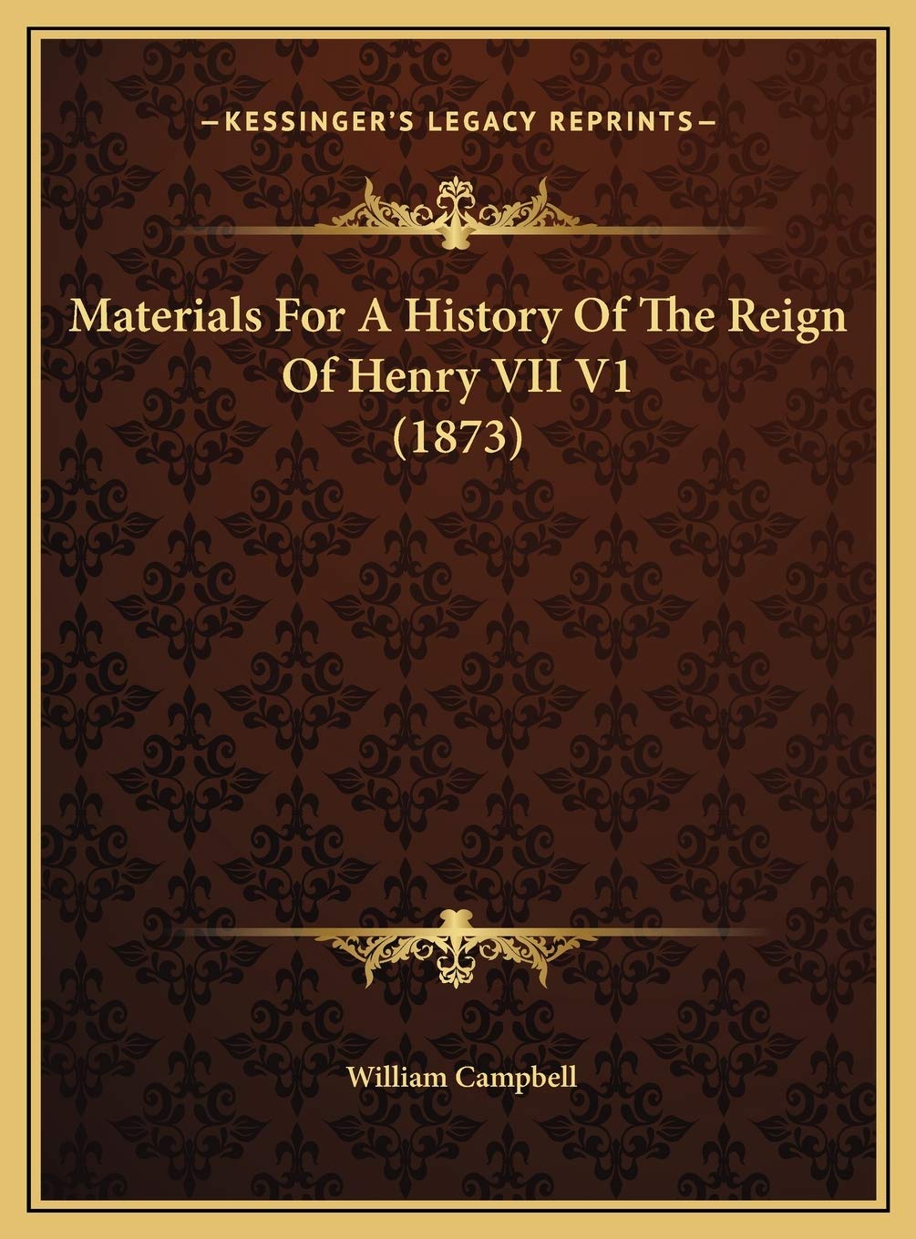 Materials For A History Of The Reign Of Henry VII V1 (1873) Philosophy