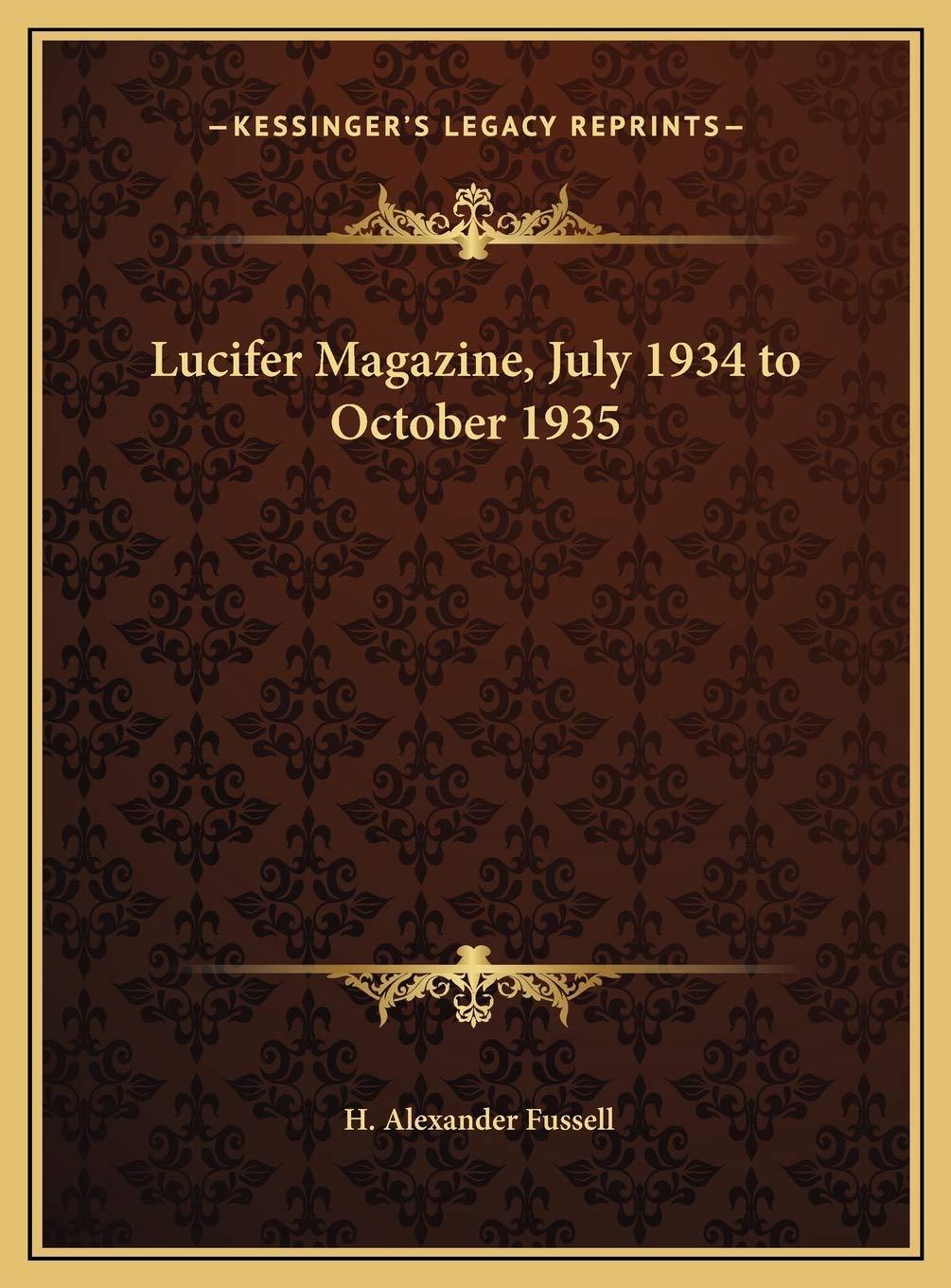 Lucifer Magazine, July 1934 to October 1935 Philosophy