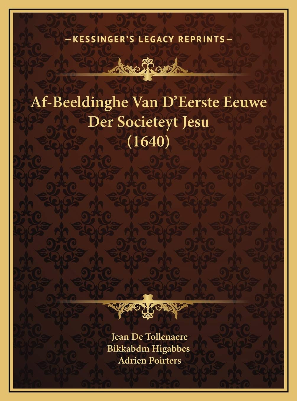 Af-Beeldinghe Van D'Eerste Eeuwe Der Societeyt Jesu (1640) Contemporary literature