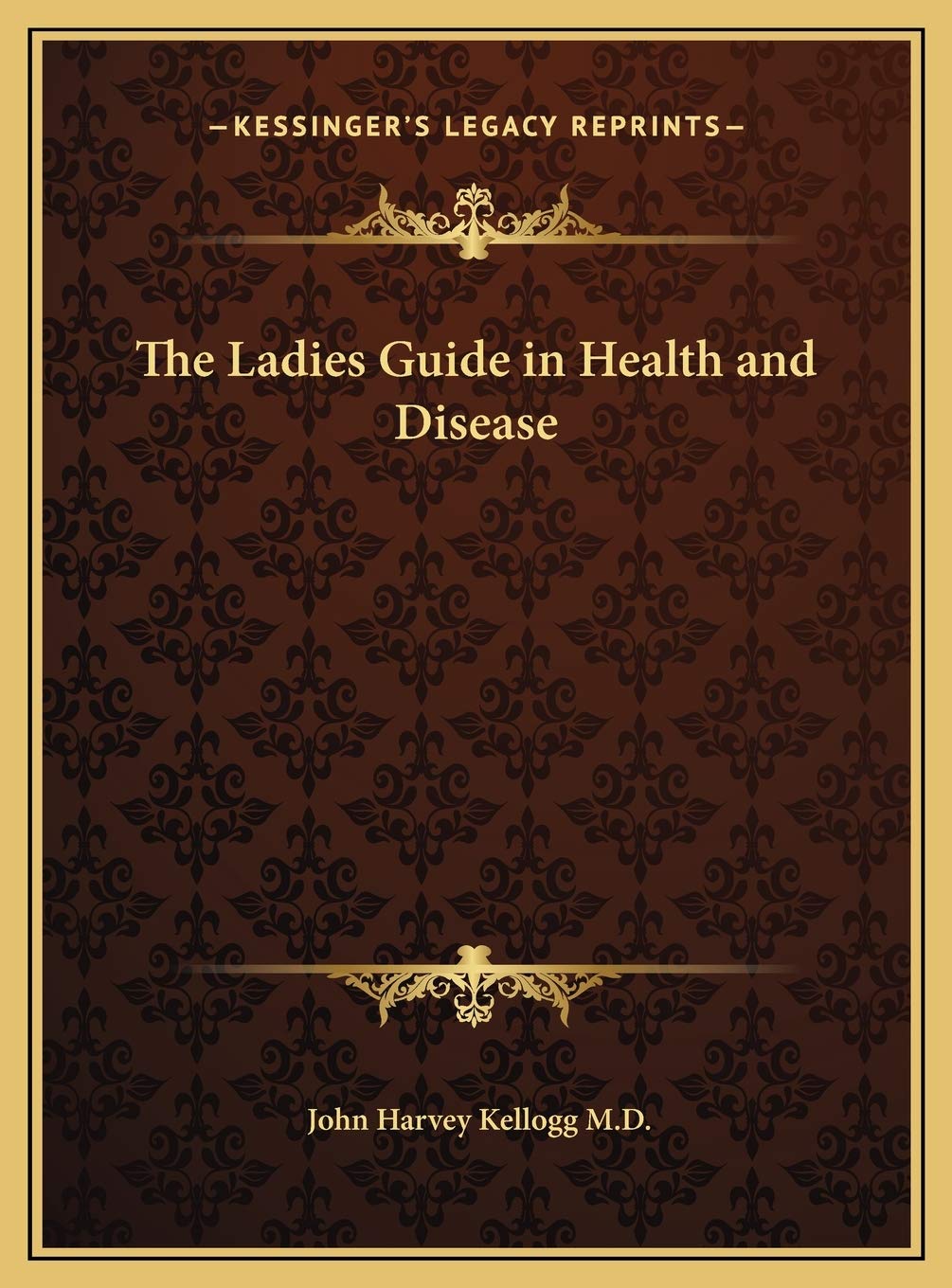 The Ladies Guide in Health and Disease Philosophy