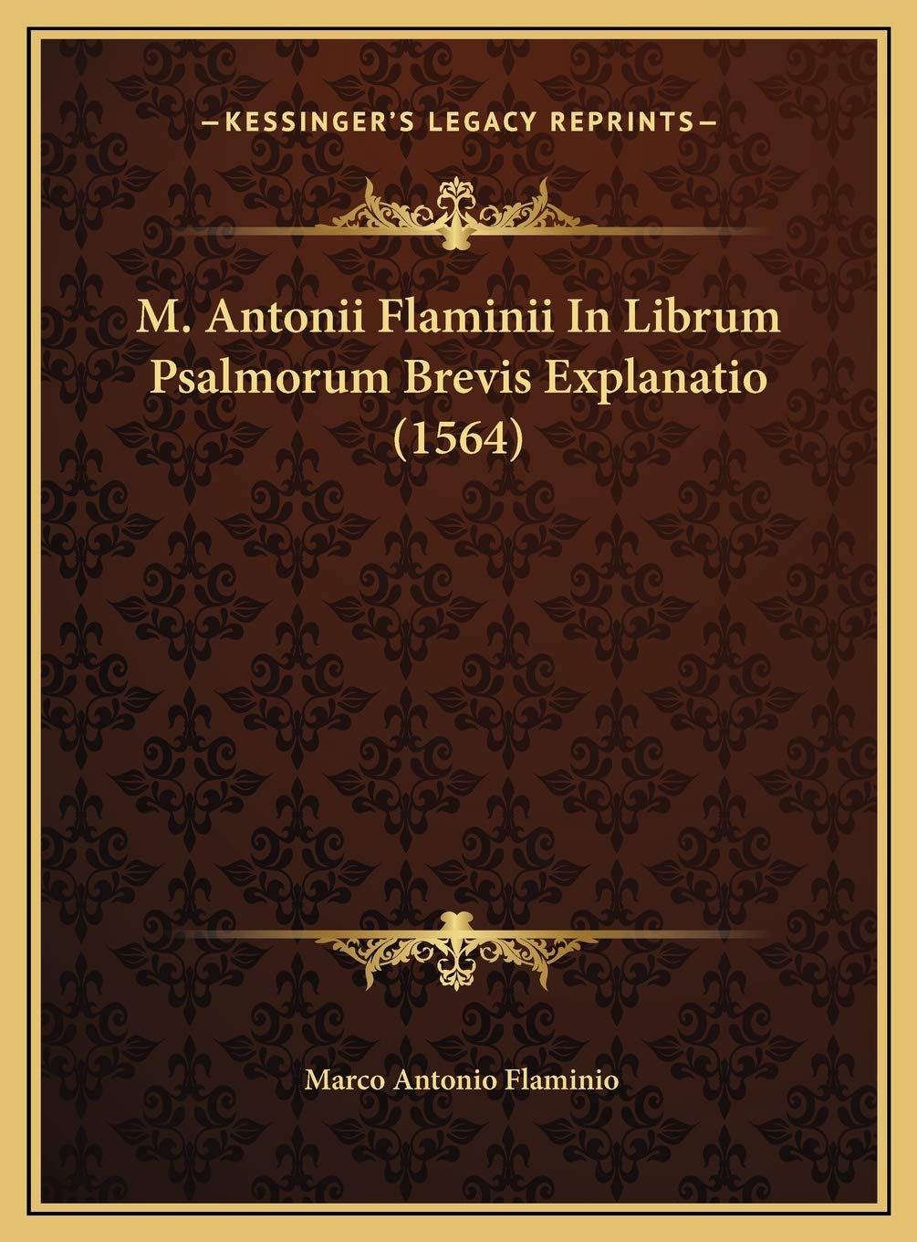 M. Antonii Flaminii In Librum Psalmorum Brevis Explanatio (1564) Contemporary literature Books