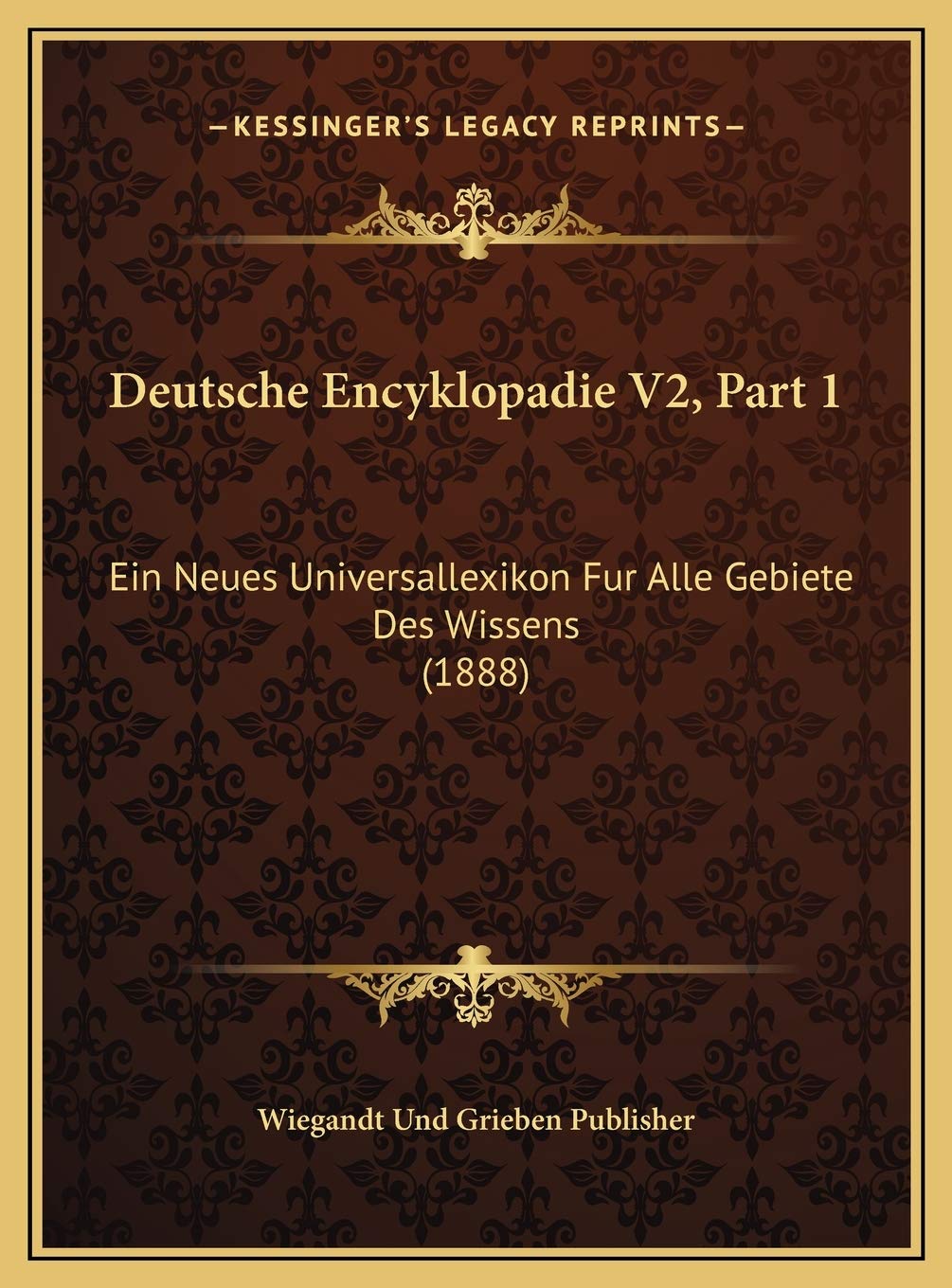 Deutsche Encyklopadie V2, Part 1: Ein Neues Universallexikon Fur Alle Gebiete Des Wissens (1888) Contemporary literature Books