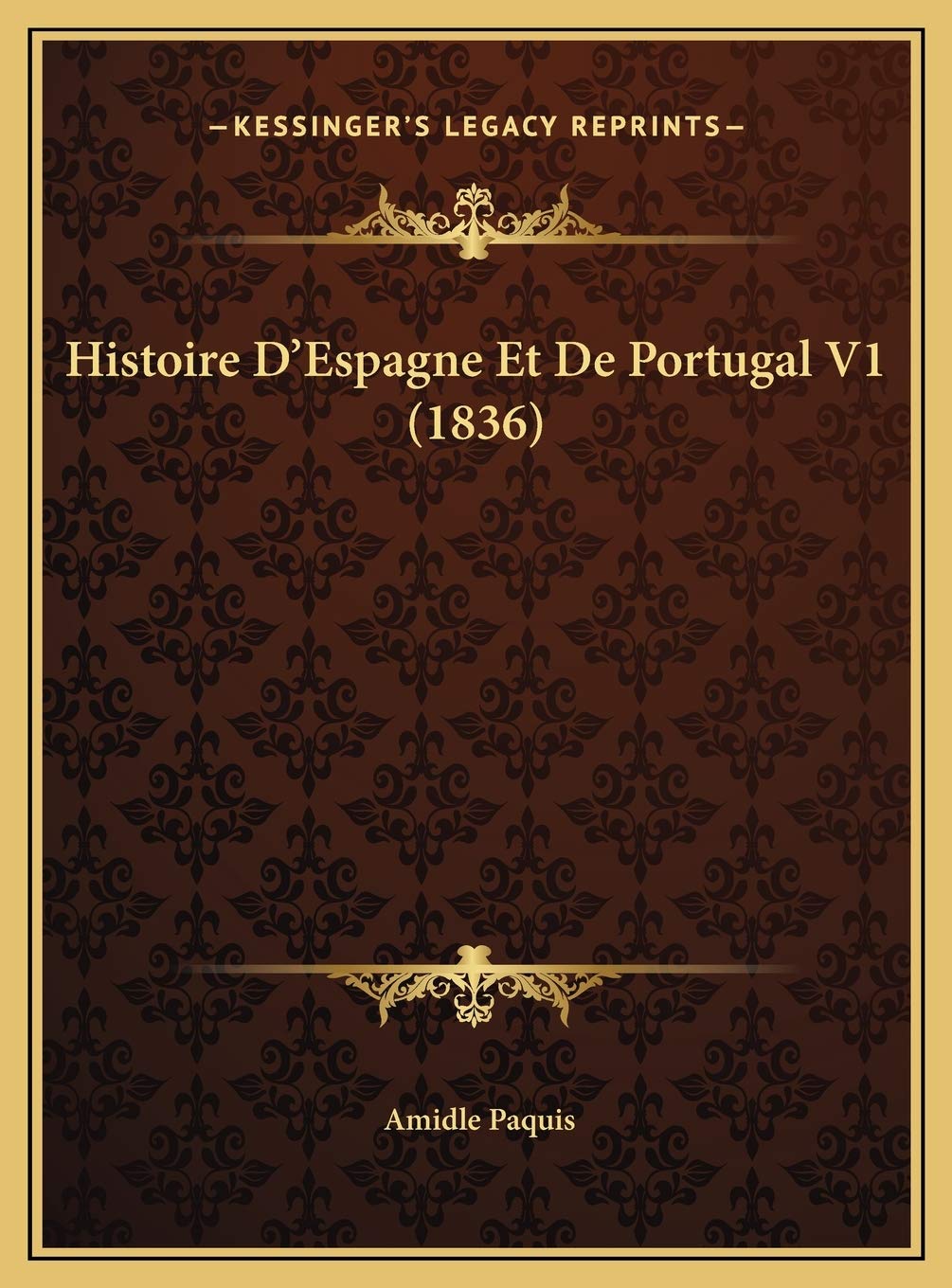 Histoire D'Espagne Et De Portugal V1 (1836) Contemporary literature