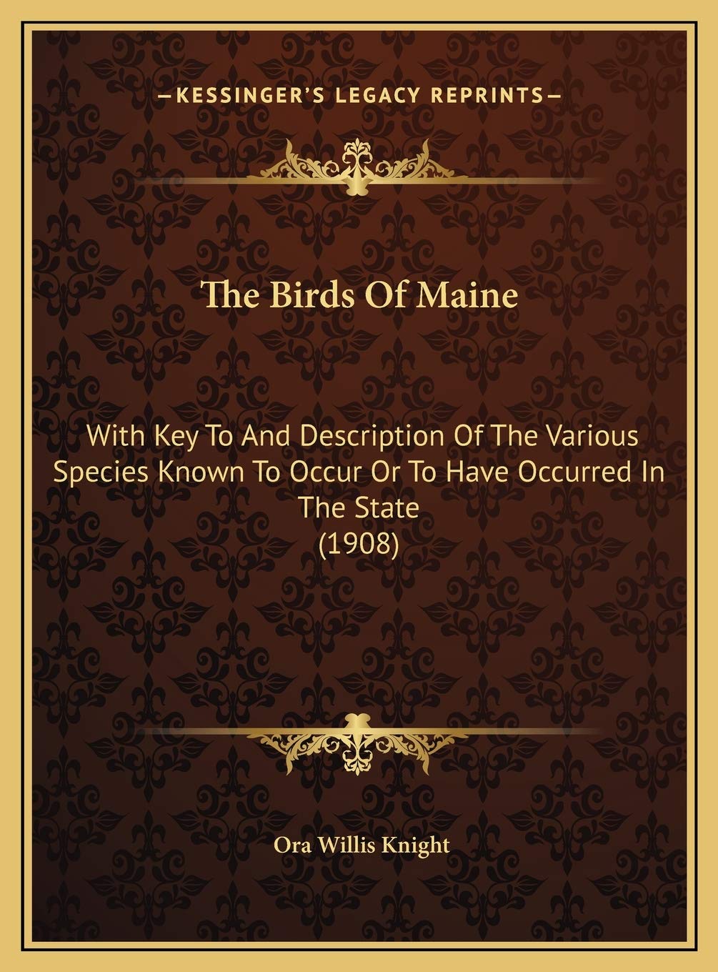 The Birds Of Maine: With Key To And Description Of The Various Species Known To Occur Or To Have Occurred In The State (1908) Poetry