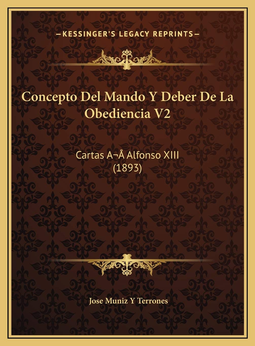 Concepto Del Mando Y Deber De La Obediencia V2: Cartas A Alfonso XIII (1893) Contemporary literature