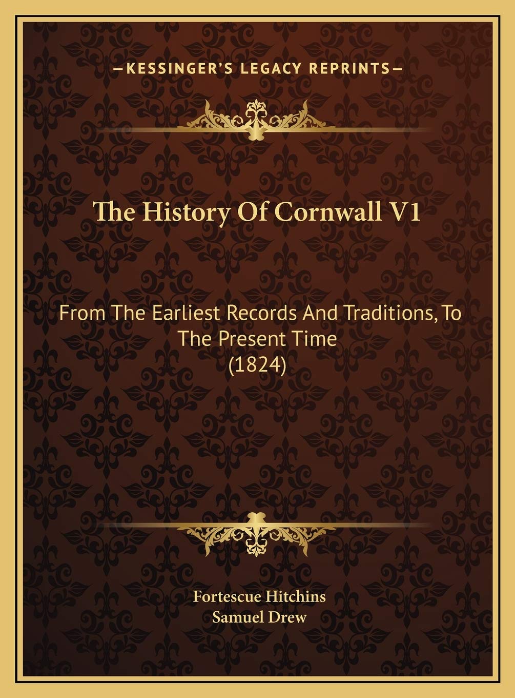 The History Of Cornwall V1: From The Earliest Records And Traditions, To The Present Time (1824) Philosophy