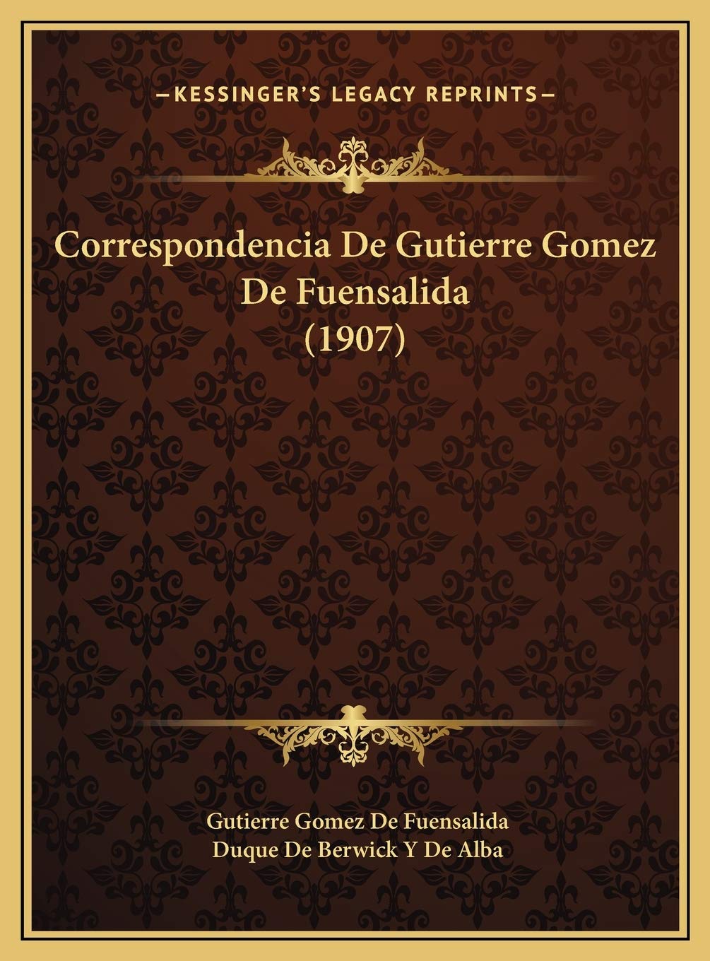 Correspondencia De Gutierre Gomez De Fuensalida (1907) Contemporary literature