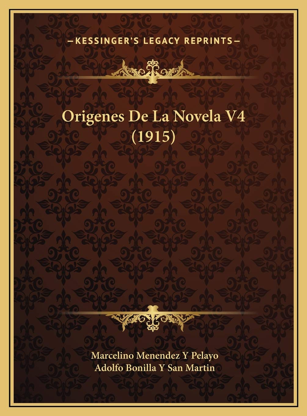 Origenes De La Novela V4 (1915) Contemporary literature
