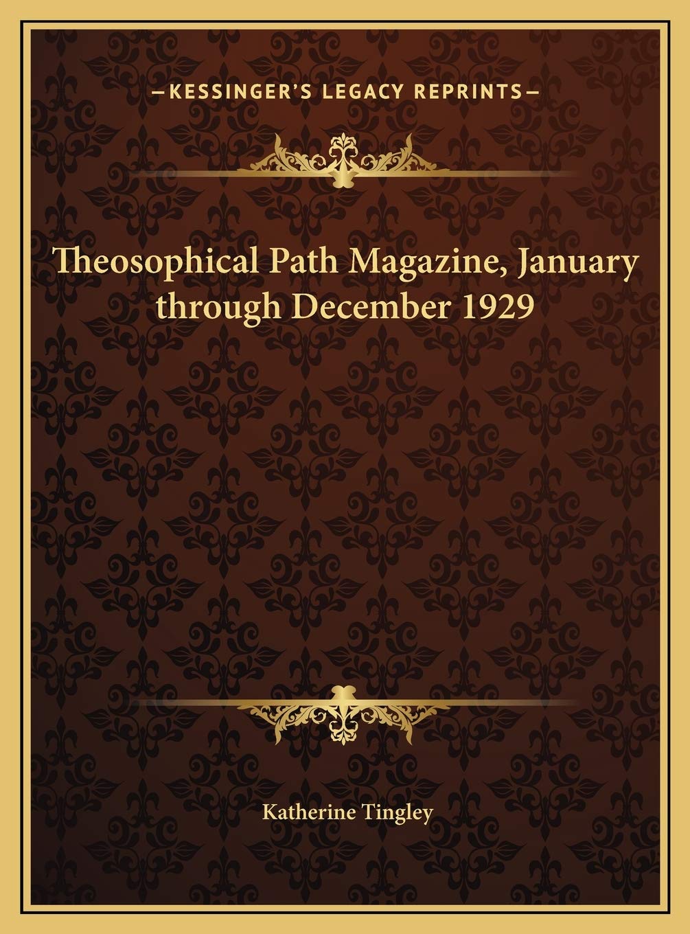 Theosophical Path Magazine, January through December 1929 Contemporary literature