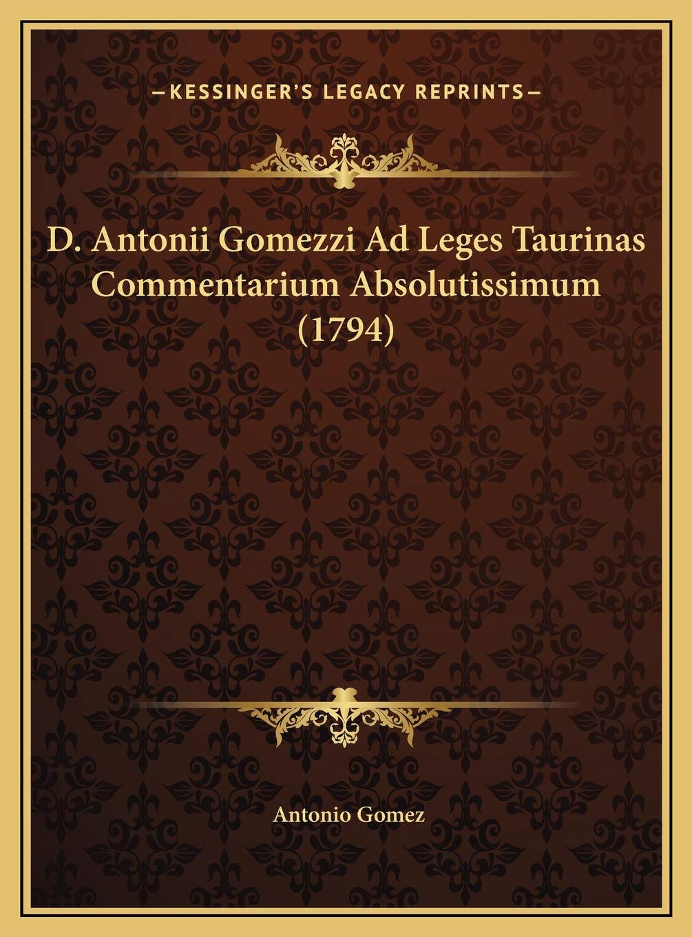 D. Antonii Gomezzi Ad Leges Taurinas Commentarium Absolutissimum (1794) Contemporary literature