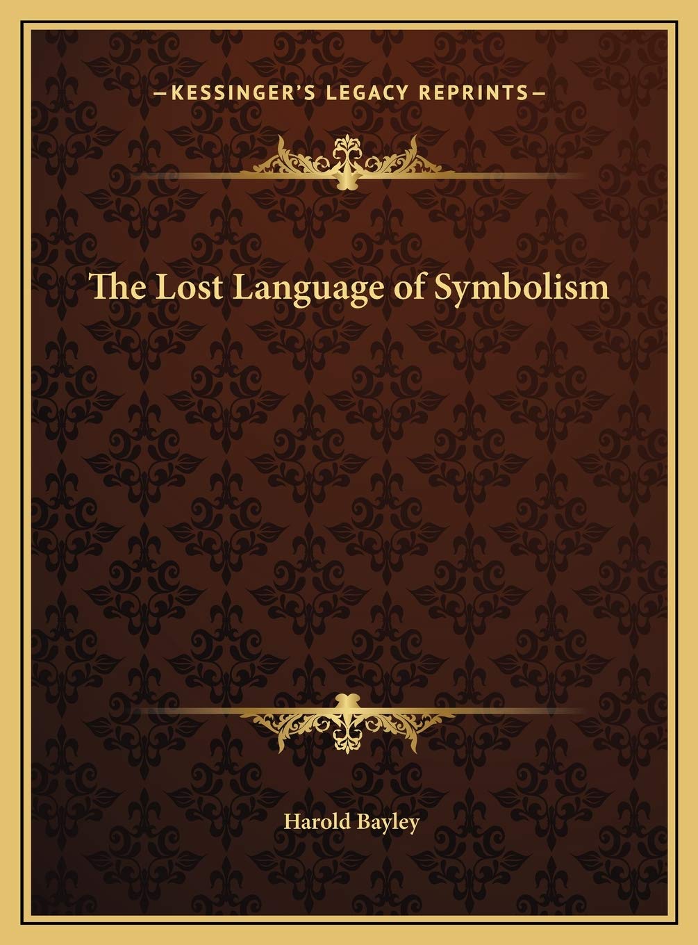 The Lost Language of Symbolism Philosophy