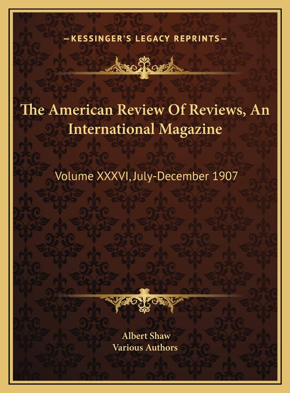 The American Review Of Reviews, An International Magazine: Volume XXXVI, July-December 1907 Contemporary literature Books