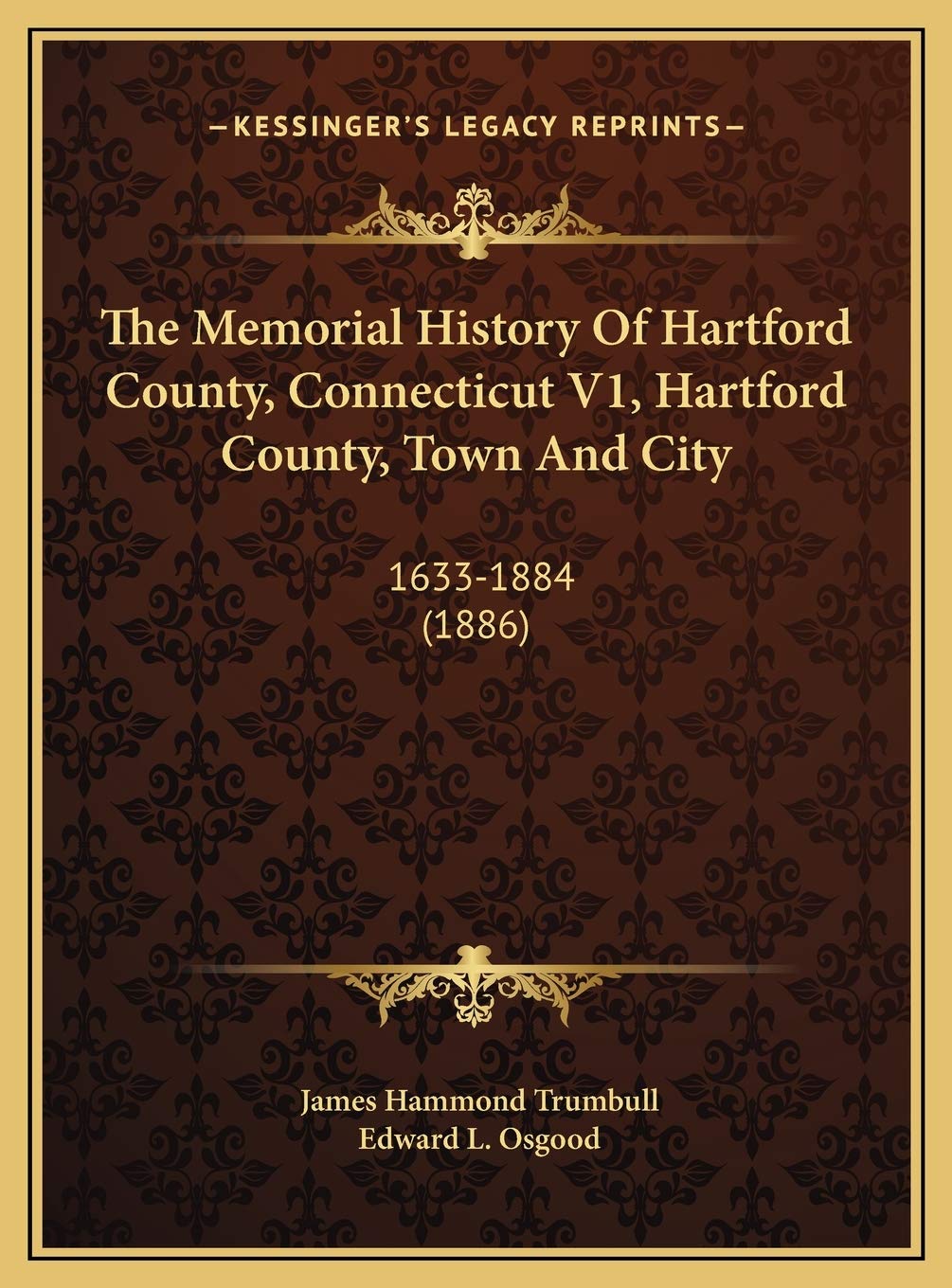 The Memorial History Of Hartford County, Connecticut V1, Hartford County, Town And City: 1633-1884 (1886) Philosophy