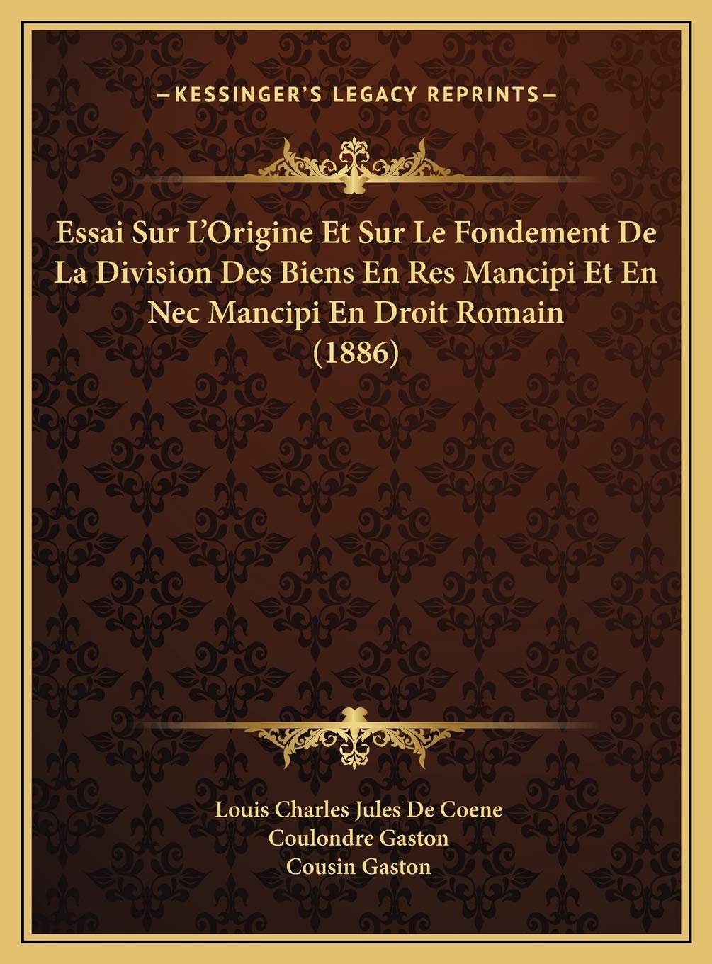 Essai Sur L'Origine Et Sur Le Fondement De La Division Des Biens En Res Mancipi Et En Nec Mancipi En Droit Romain (1886) Contemporary literature Books