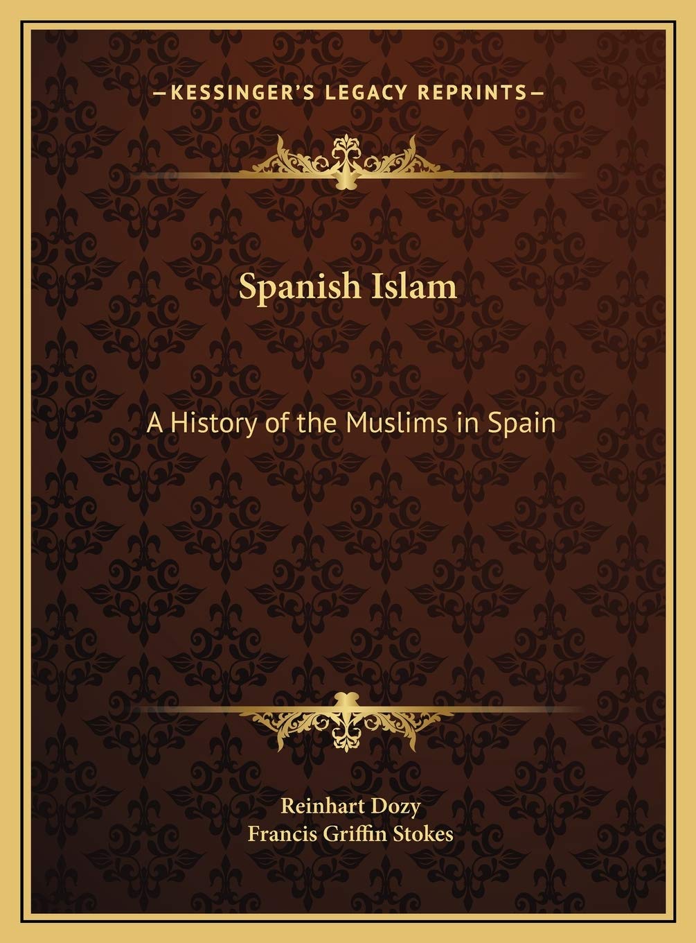 Spanish Islam: A History of the Muslims in Spain Philosophy