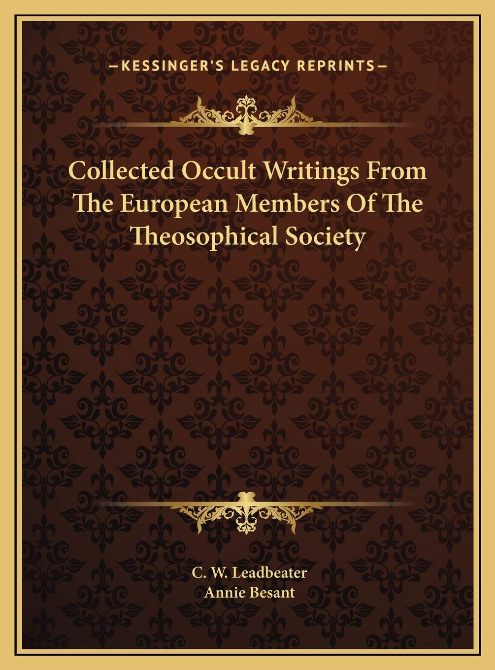Collected Occult Writings From The European Members Of The Theosophical Society Philosophy