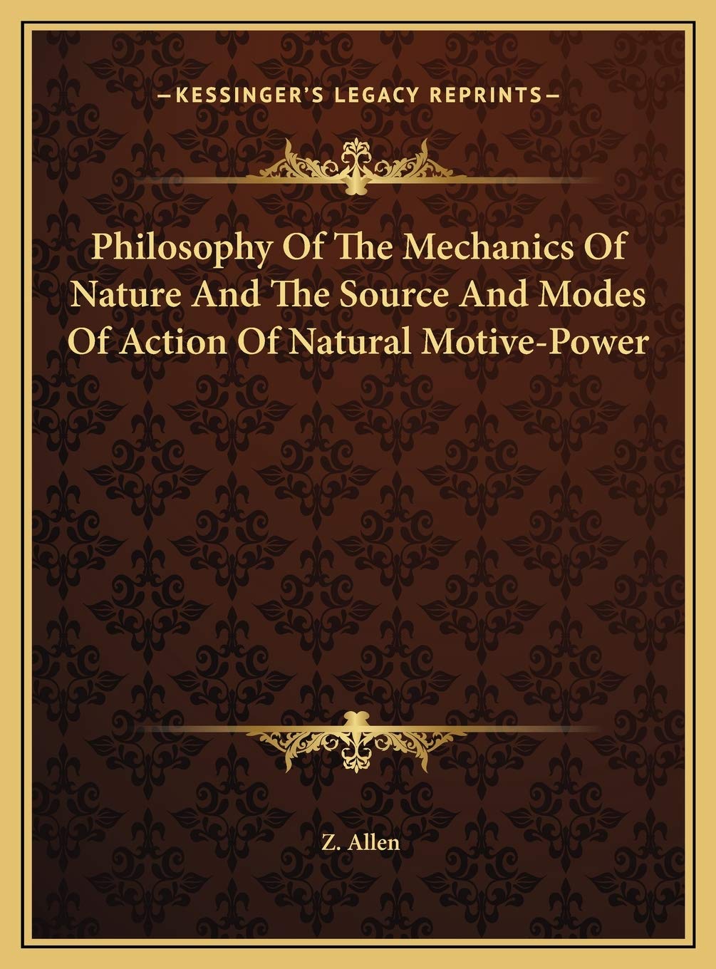 Philosophy Of The Mechanics Of Nature And The Source And Modes Of Action Of Natural Motive-Power Contemporary literature Books