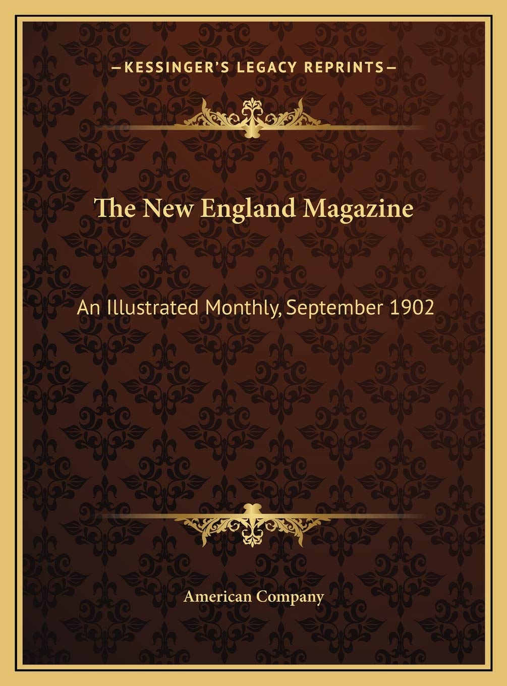 The New England Magazine: An Illustrated Monthly, September 1902 Memories