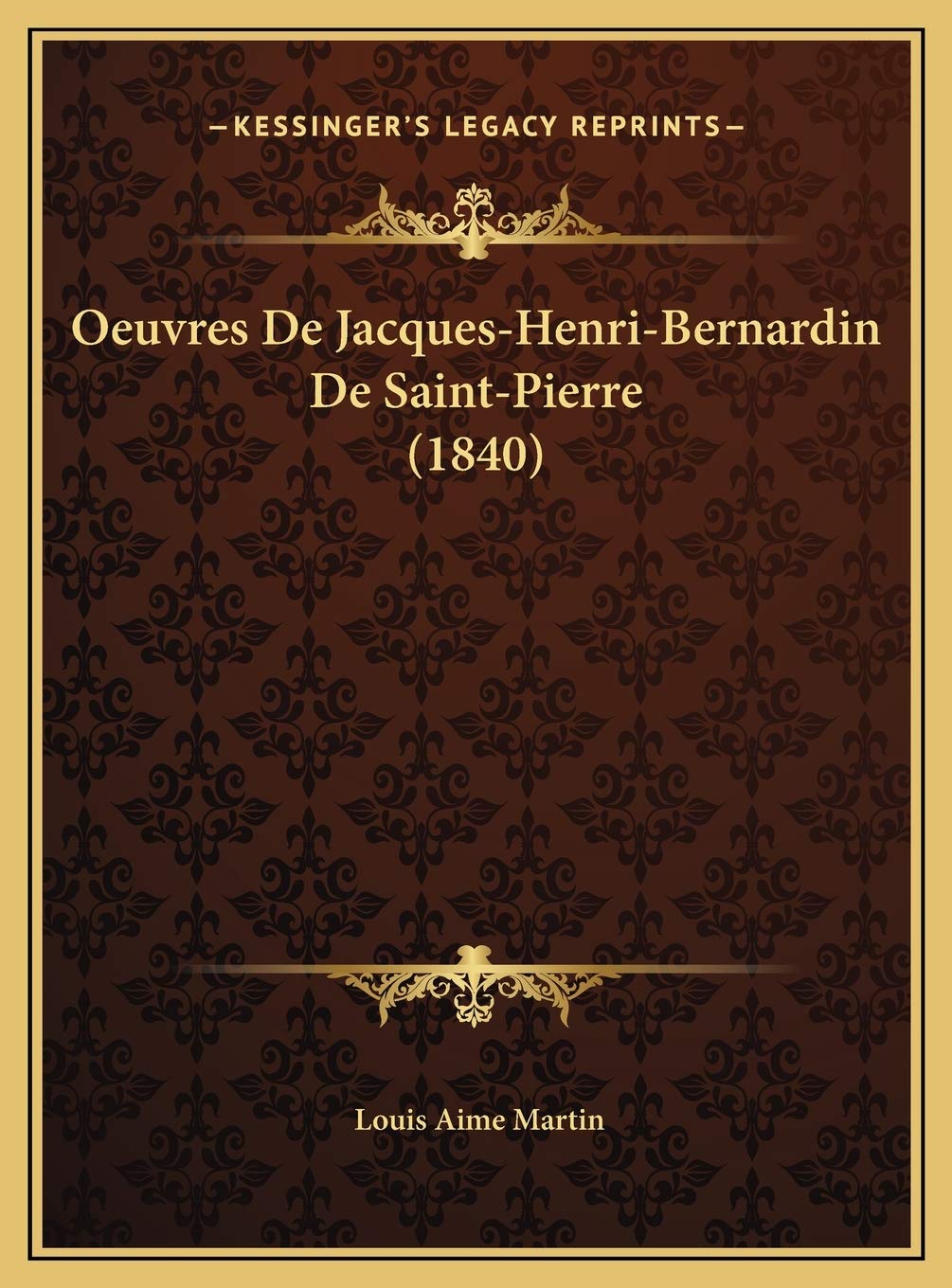 Oeuvres De Jacques-Henri-Bernardin De Saint-Pierre (1840) Contemporary literature