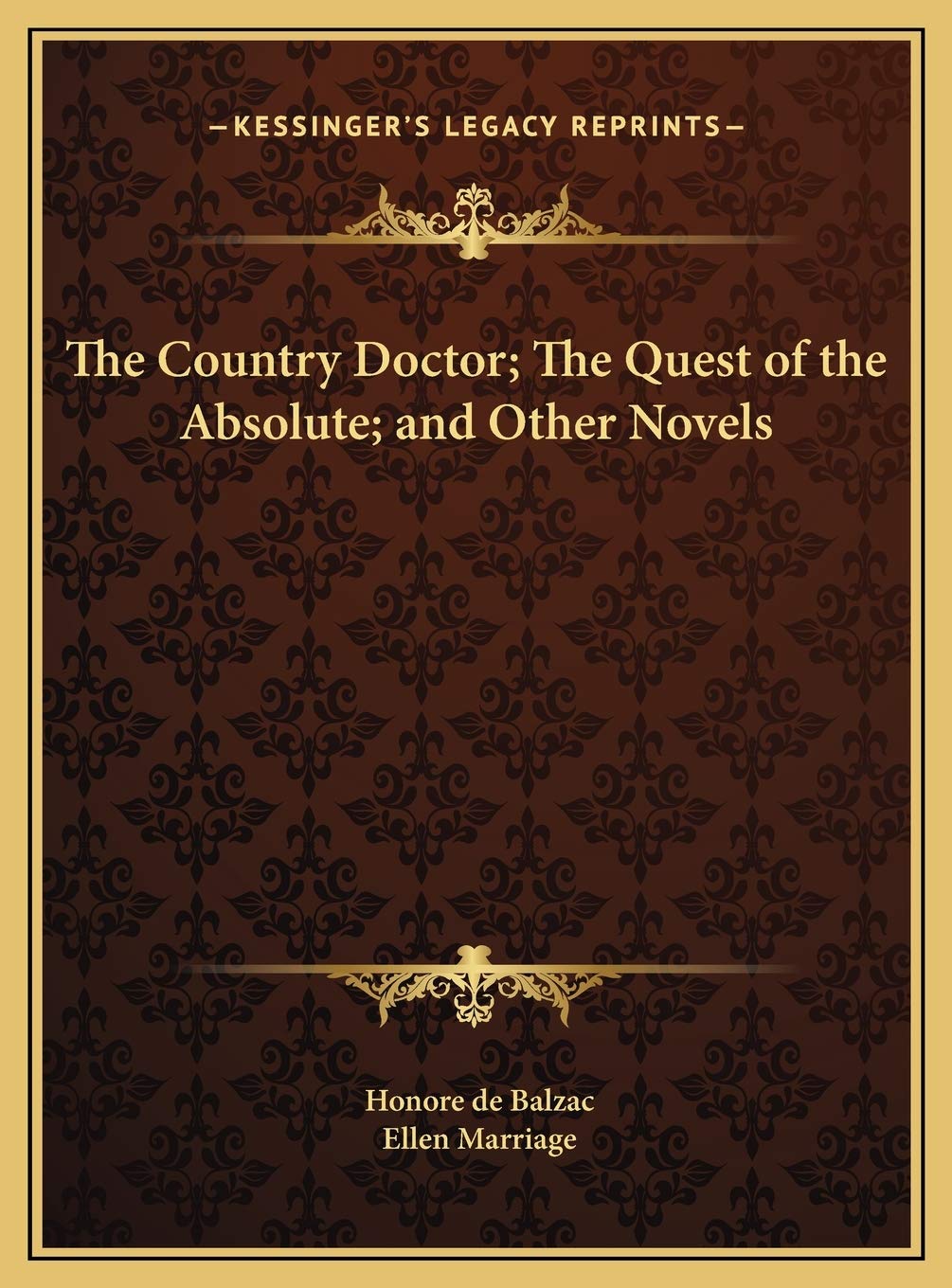 The Country Doctor; The Quest of the Absolute; and Other Novels Contemporary literature