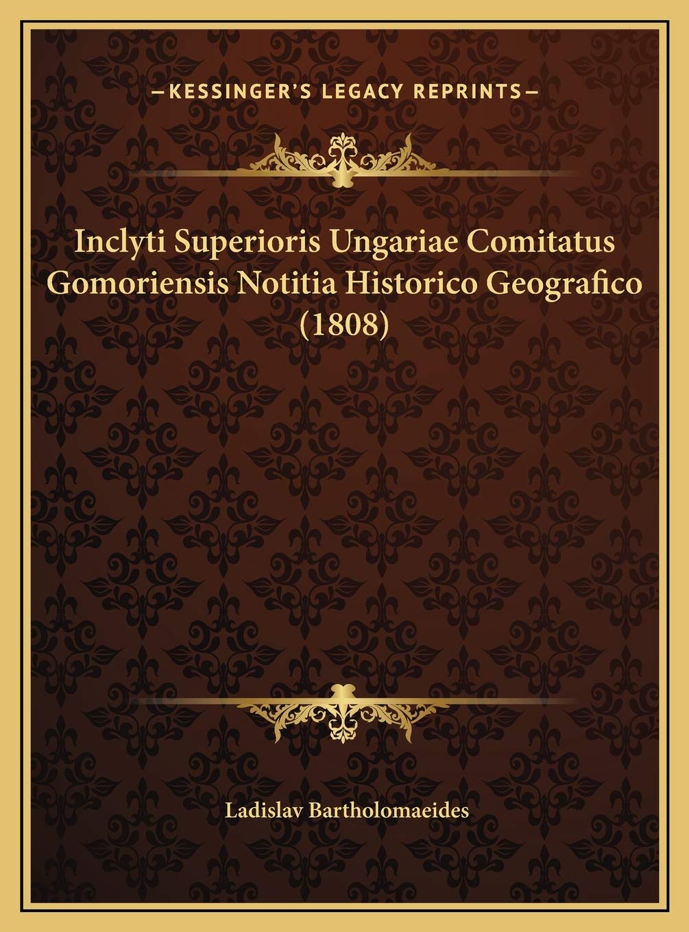 Inclyti Superioris Ungariae Comitatus Gomoriensis Notitia Historico Geografico (1808) Contemporary literature