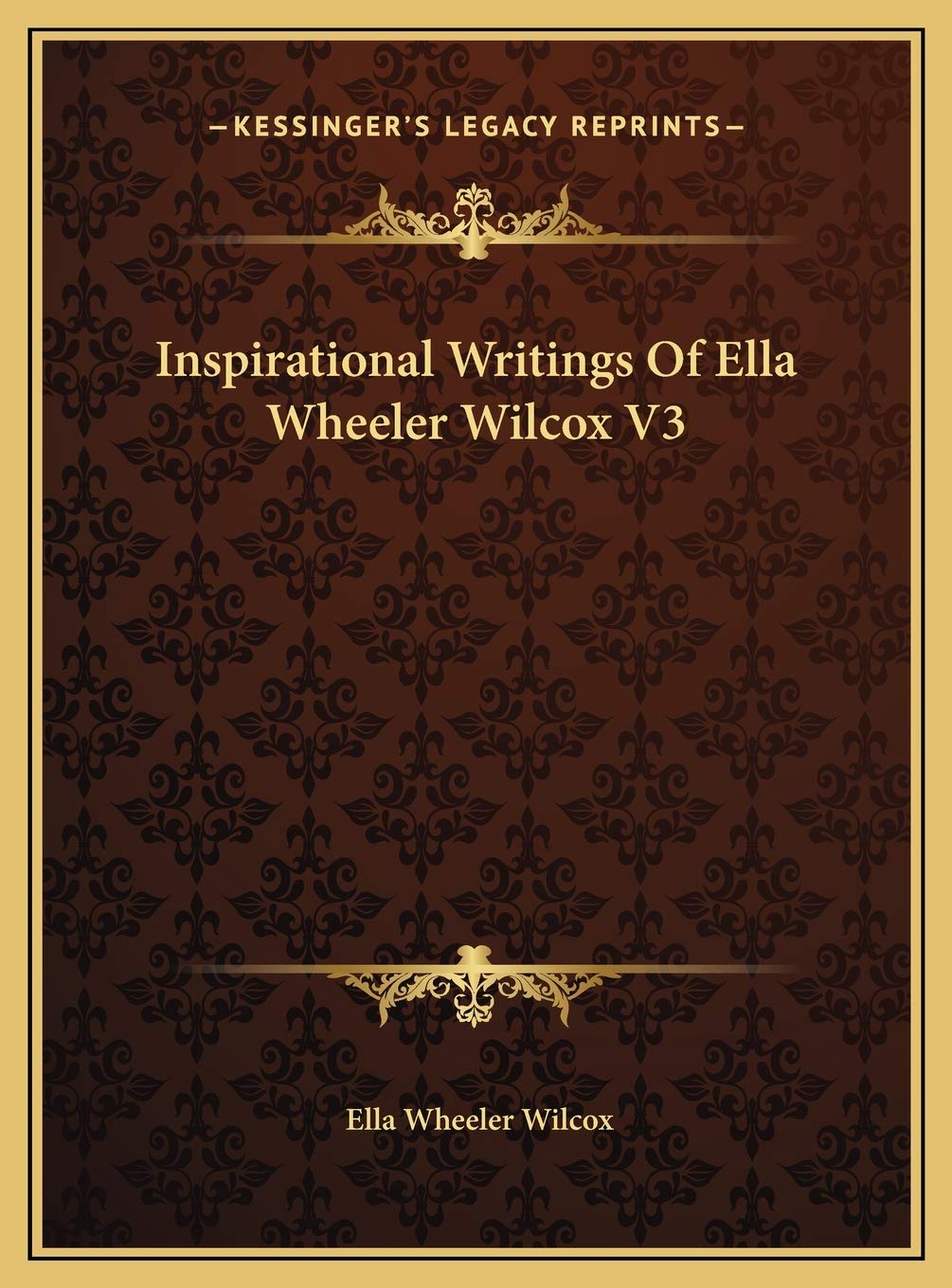 Inspirational Writings Of Ella Wheeler Wilcox V3 Contemporary literature