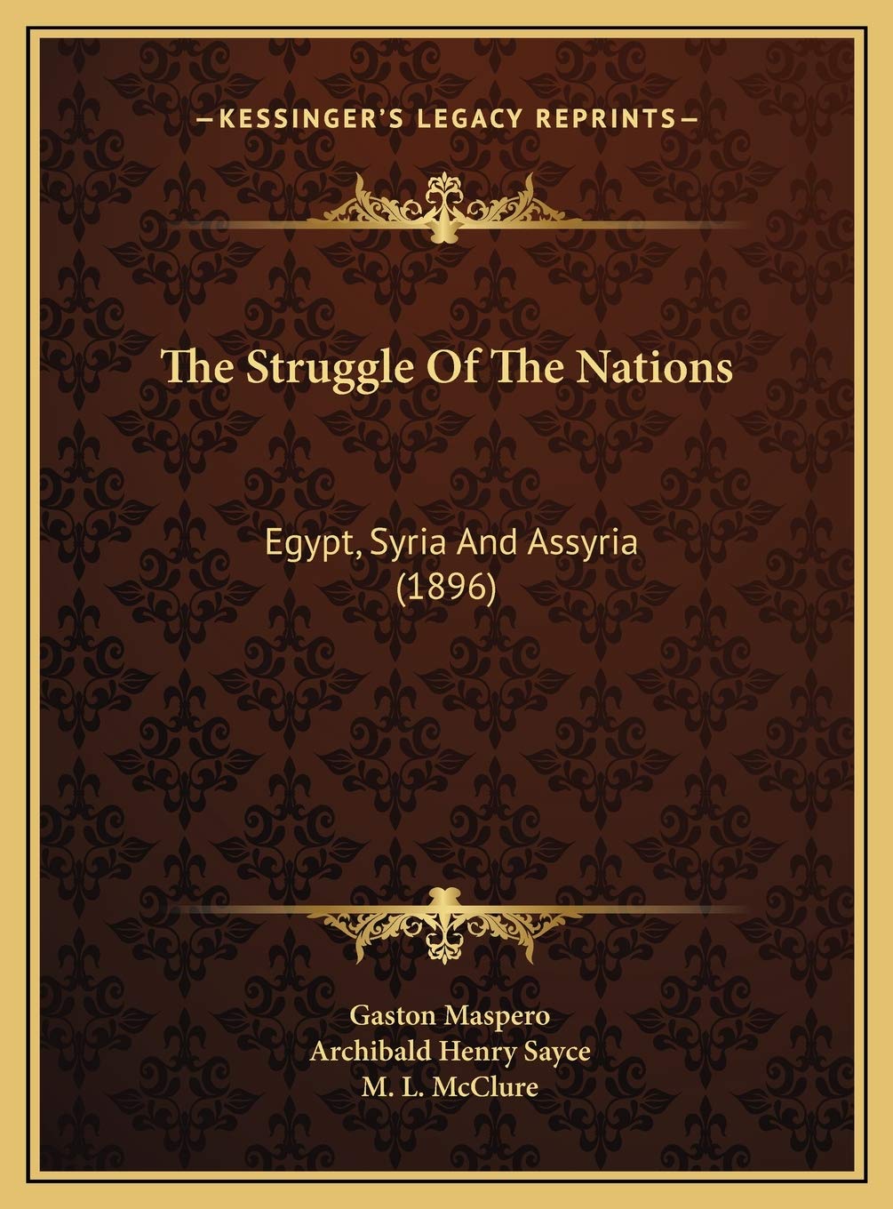 The Struggle Of The Nations: Egypt, Syria And Assyria (1896) Contemporary literature