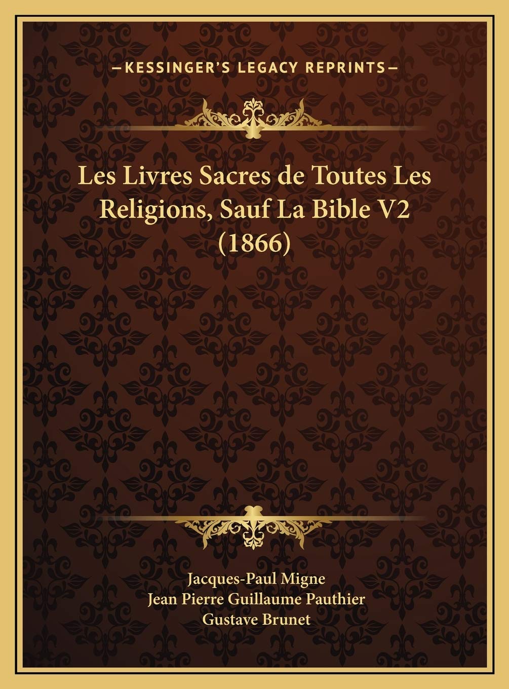 Les Livres Sacres De Toutes Les Religions, Sauf La Bible V2 (1866) Contemporary literature