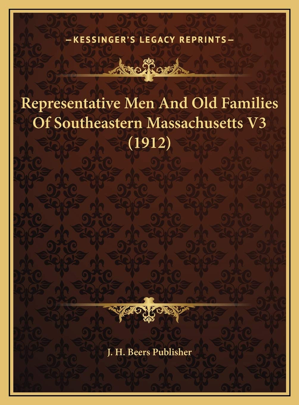 Representative Men And Old Families Of Southeastern Massachusetts V3 (1912) Contemporary literature