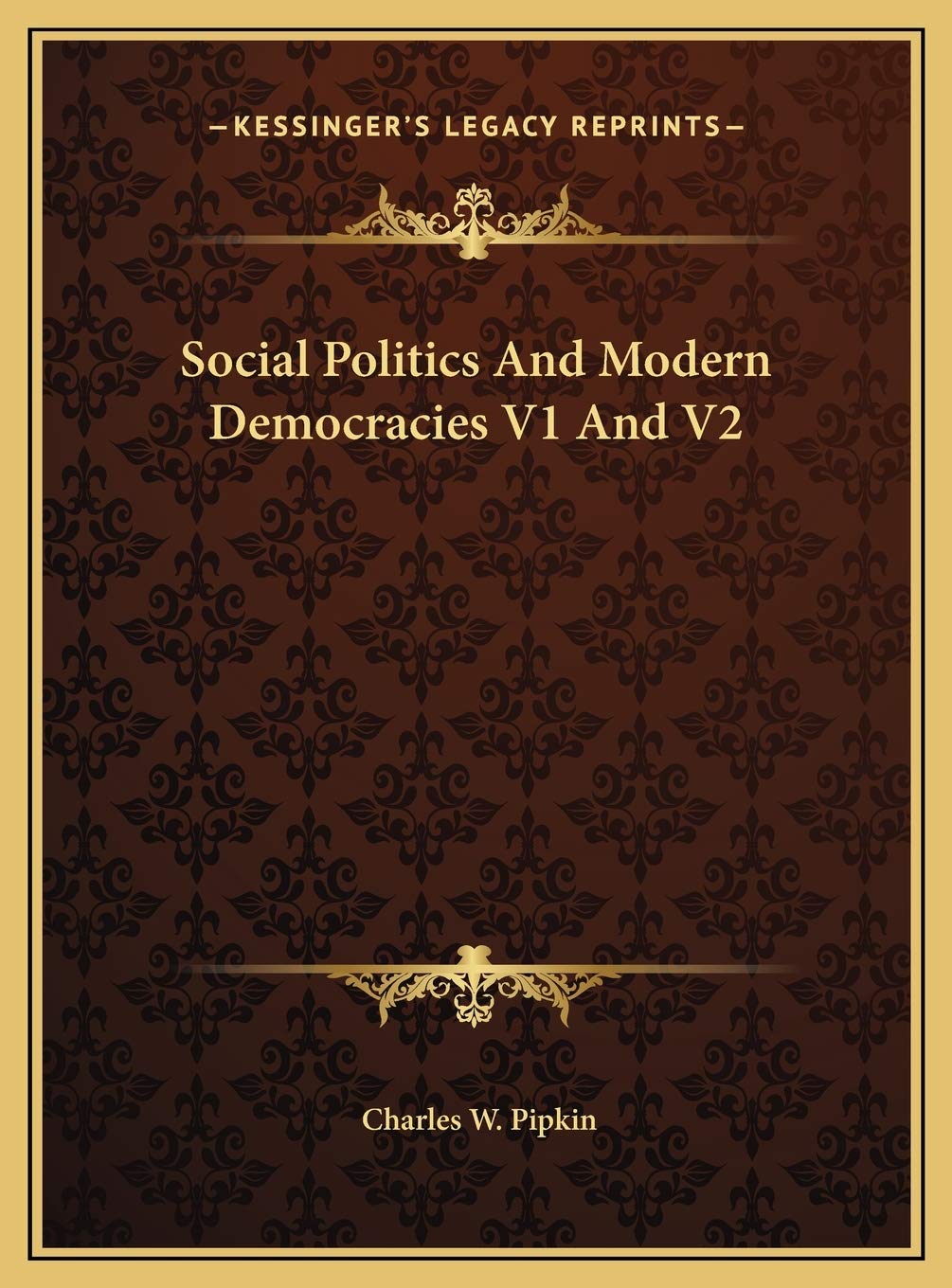 Social Politics And Modern Democracies V1 And V2 Philosophy