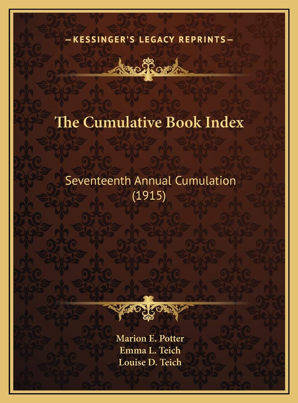 The Cumulative Book Index: Seventeenth Annual Cumulation (1915) Reference Books
