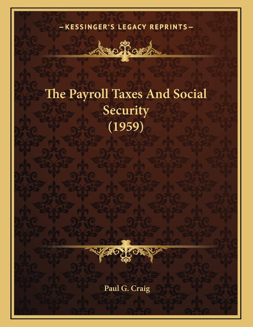 Payroll Taxes and Social Security (1959) Books