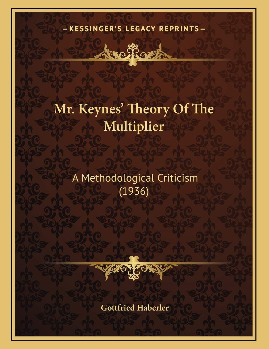 Mr. Keynes' Theory of the Multiplier Books