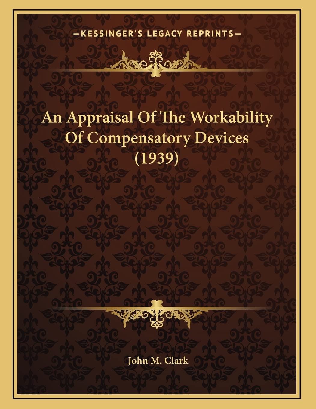 An Appraisal Of The Workability Of Compensatory Devices (1939) Learning & Reference