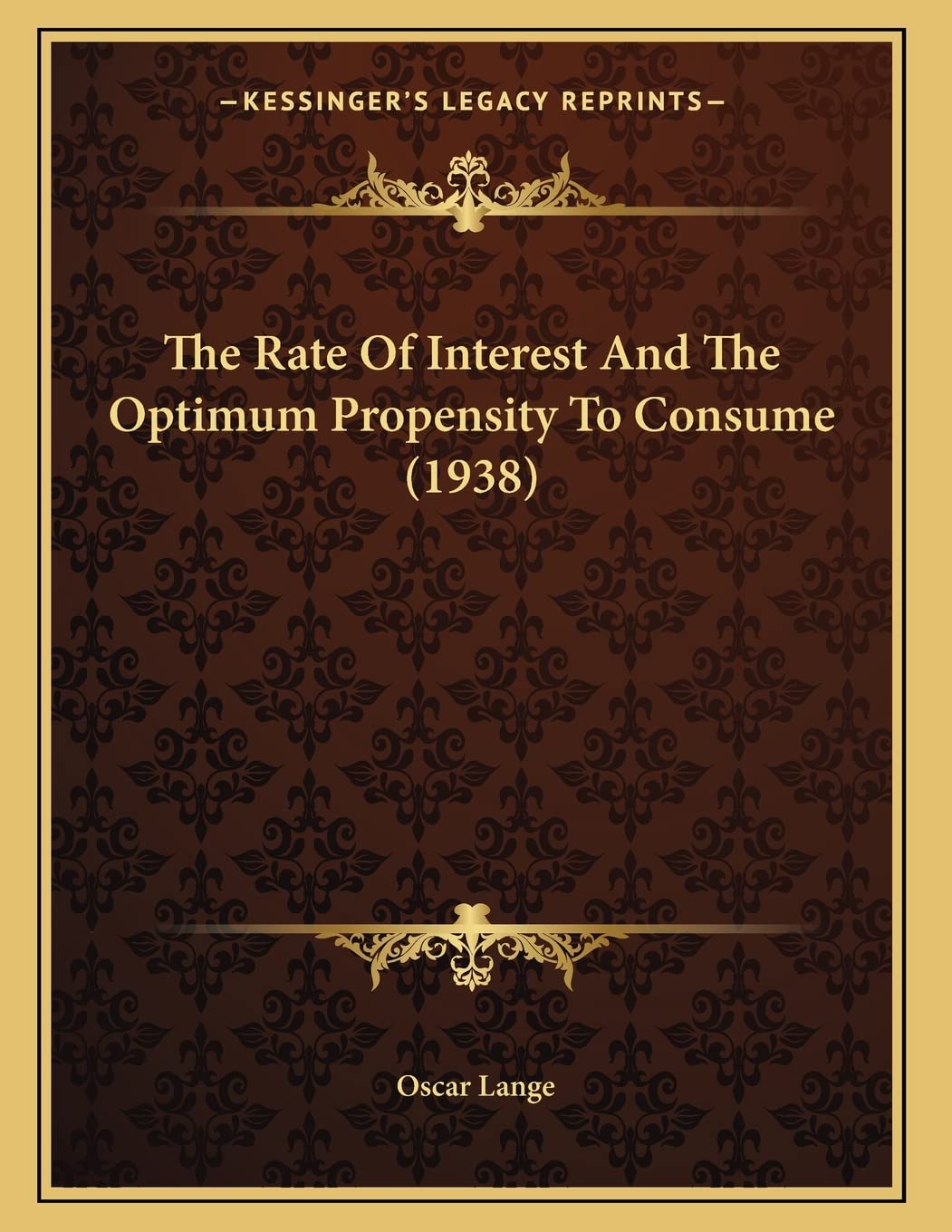 The Rate Of Interest And The Optimum Propensity To Consume (1938) Contemporary literature