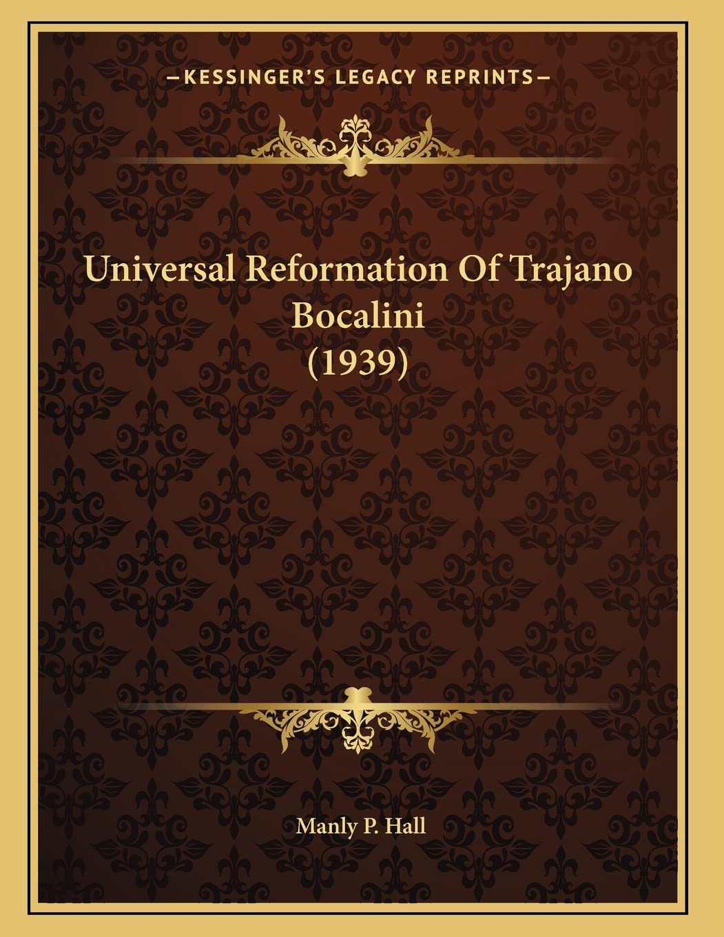 Universal Reformation Of Trajano Bocalini (1939) Philosophy